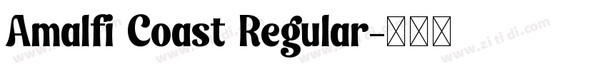 Amalfi Coast Regular字体转换 Amalfi Coast Regular字体转换